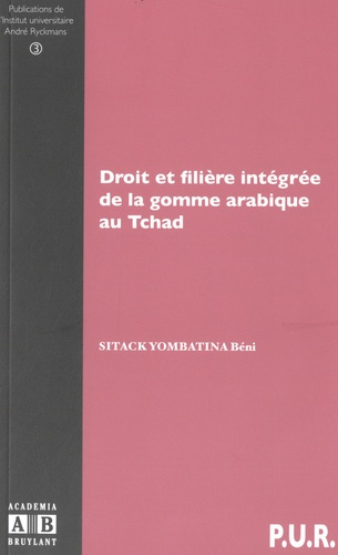 Emprunter Droit et filière intégrée de la gomme arabique au Tchad livre