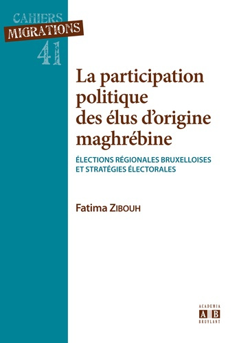 Emprunter La participation politique des élus d'origine maghrébine. Elections régionales bruxelloises et strat livre