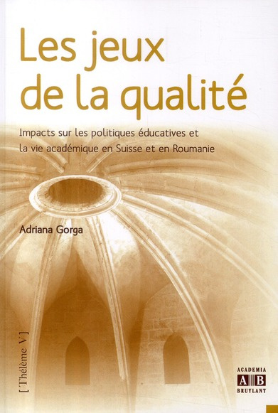 Emprunter Les jeux de la qualité. Impacts sur les politiques éducatives et la vie académique en Suisse et en R livre