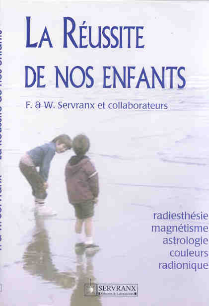 Emprunter La réussite de nos enfants. Radiesthésie, magnétisme, astrologie, couleurs, radionique livre