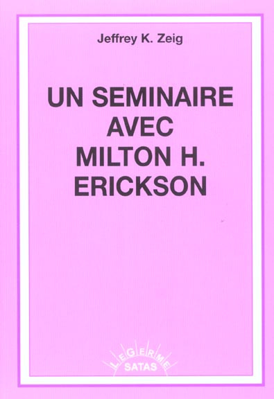 Emprunter Un séminaire avec Milton Erickson livre