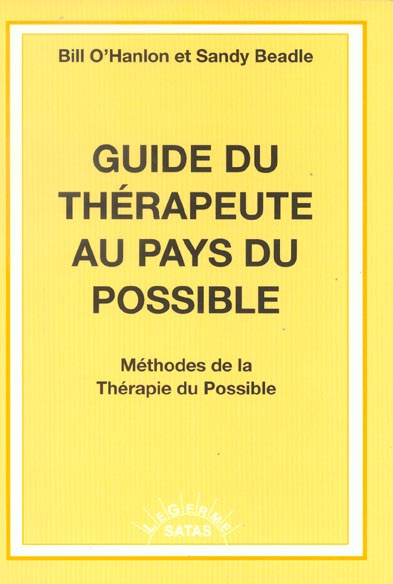 Emprunter Guide du thérapeute au pays du possible. Méthodes de la thérapie du possible livre