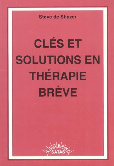 Emprunter Clés et solutions en thérapie brève livre