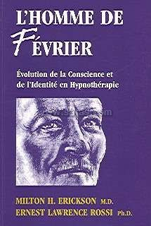 Emprunter L'homme de fevrier. Evolution de la conscience et de l'identité en hypnothérapie livre