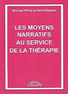 Emprunter Les moyens narratifs au service de la thérapie livre