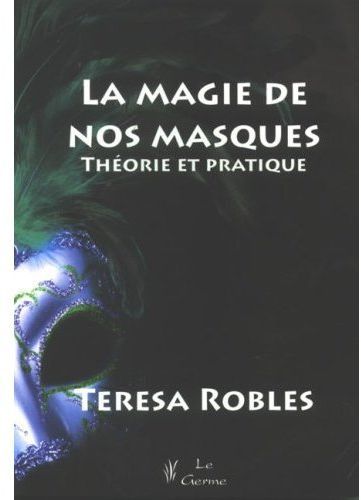 Emprunter La magie de nos masques. Théorie et pratique livre