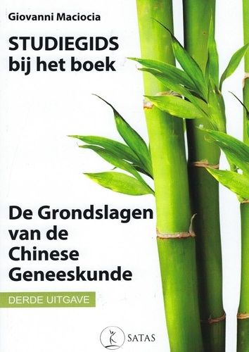 Emprunter Studiegids bij het boek - De Grondslagen van de Chinese Geneeskunde livre