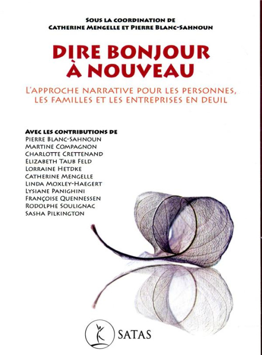 Emprunter Dire bonjour à nouveau. L'approche narrative pour les personnes, les familles et les entreprises en livre