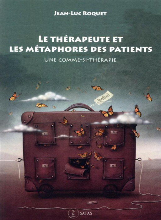 Emprunter Le thérapeute et les métaphores des patients. Une comme-si-thérapie livre