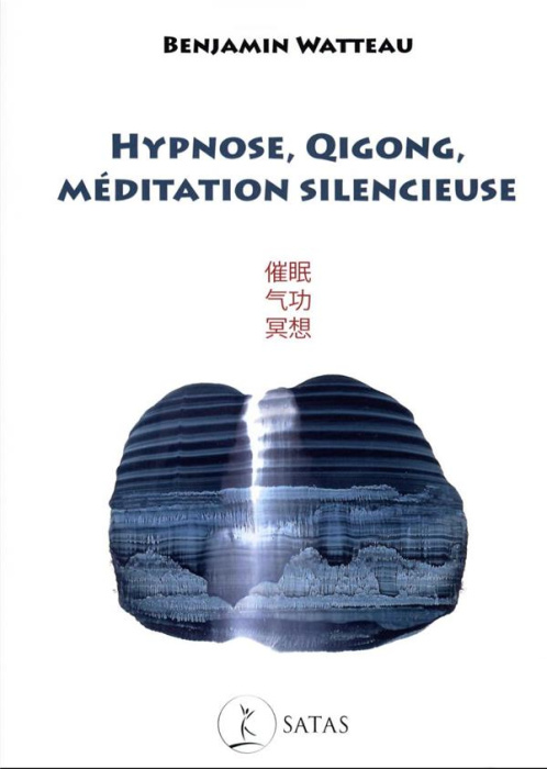 Emprunter Hypnose, qigong, méditation silencieuse livre