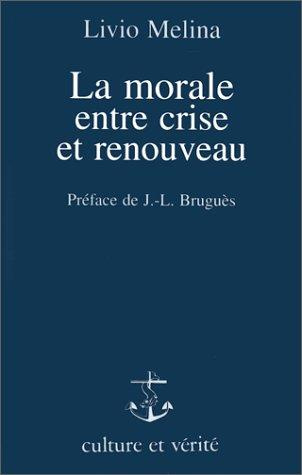 Emprunter La morale entre crise et renouveau livre