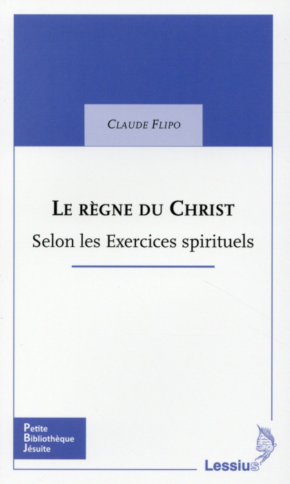 Emprunter Le règne du Christ : à la lumière des Exercices spirituels livre