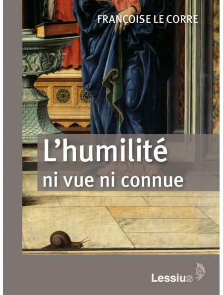 Emprunter L'humilité, ni vue ni connue livre