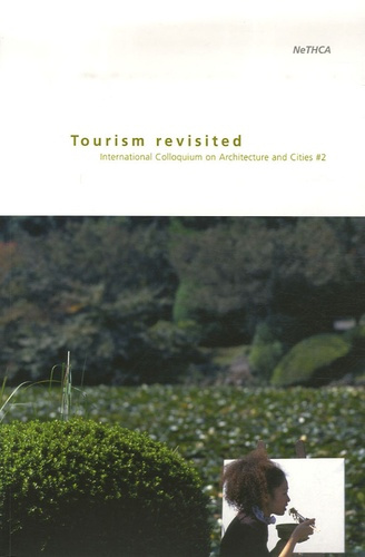 Emprunter Tourism Revisited. International Colloquium on Architecture and Cities 2 livre