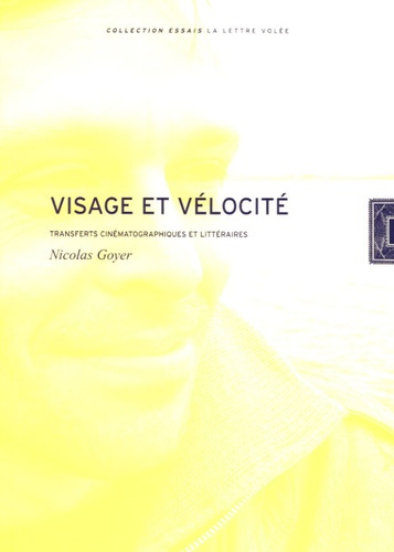 Emprunter Visage et vélocité. Transferts cinématographiques et littéraires livre