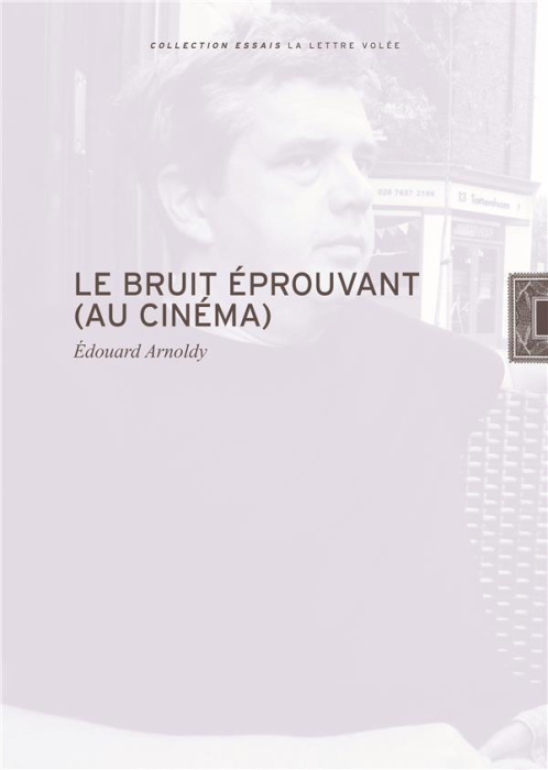 Emprunter Le bruit éprouvant (au cinéma) livre