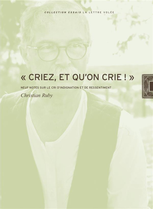 Emprunter Criez, et qu'on crie !. Neuf notes sur le cri d'indignation et de dissentiment livre