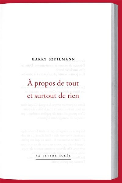 Emprunter A propos de tout et surtout de rien. Edition livre