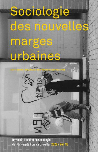 Emprunter Revue de l'Institut de sociologie 2020 : Sociologie des nouvelles marges urbaines livre