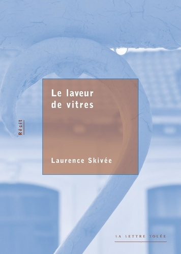Emprunter Le laveur de vitres livre