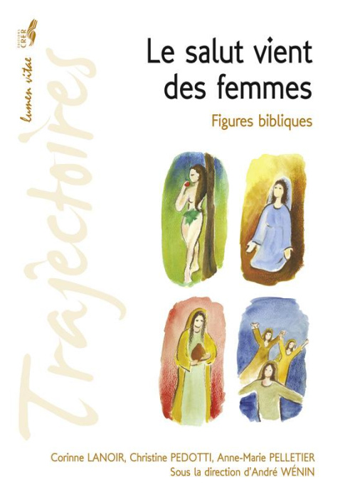 Emprunter Le salut vient des femmes. Figures bibliques livre