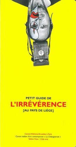 Emprunter Petit Guide de l'Irreverence au Pays de Liege livre