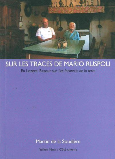Emprunter Sur les traces de Mario Ruspoli. En Lozère ; Retour sur les Inconnus de la terre livre