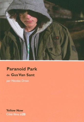 Emprunter Paranoid Park de Gus Van Sant. Variations et répétitions livre