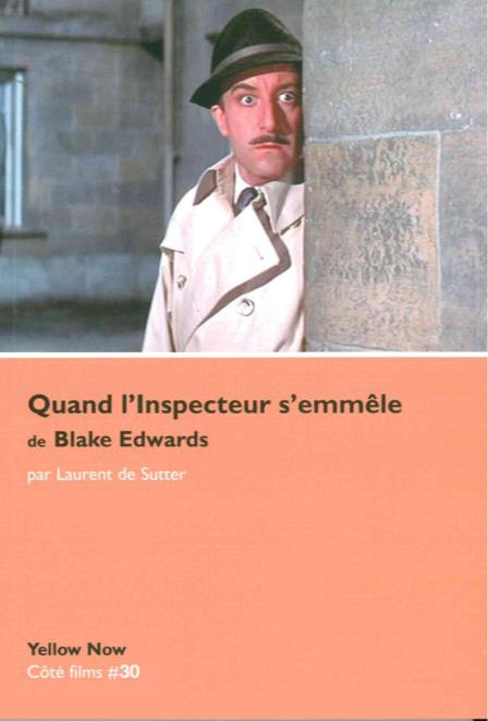 Emprunter Quand l'Inspecteur s'emmêle de Blake Edwards. Paradoxes sur le désordre livre
