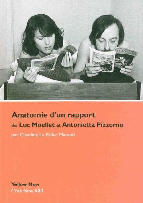 Emprunter Anatomie d'un rapport de Luc Moullet et Antonietta Pizzorno. Du bon usage cinématographique du MLF e livre
