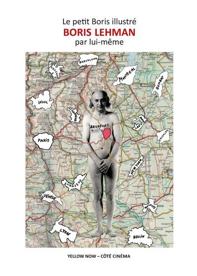 Emprunter Le Petit Boris illustré. Boris Lehman par lui-même livre