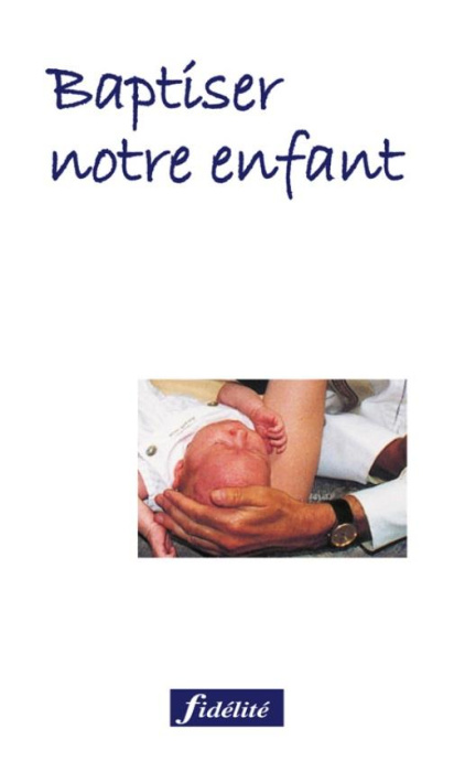 Emprunter Baptiser notre enfant livre