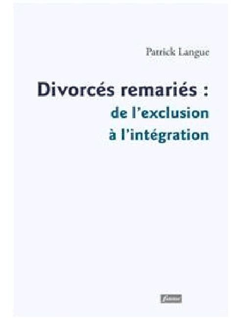 Emprunter Divorcés remariés : de l'exclusion à l'intégration livre