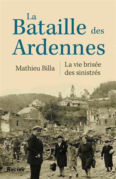 Emprunter La bataille des Ardennes / La vie brisée des sinistrés livre