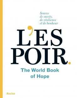 Emprunter L'espoir : source de succes, de resilience et de bonheur, the world book of hope livre