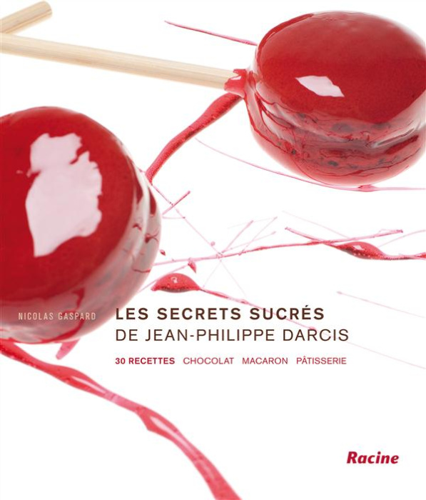 Emprunter Les secrets sucrés de Jean-Philippe Darcis livre