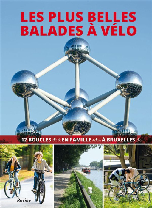 Emprunter Les plus belles balades à vélo à Bruxelles livre