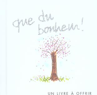 Emprunter Que du bonheur ! livre