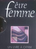 Emprunter Etre femme. Un livre à offrir livre