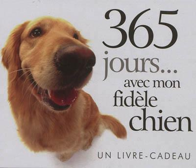 Emprunter 365 jours... avec mon fidèle chien livre