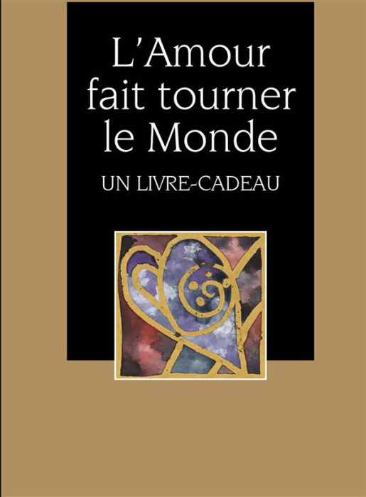 Emprunter L'amour fait tourner le monde livre