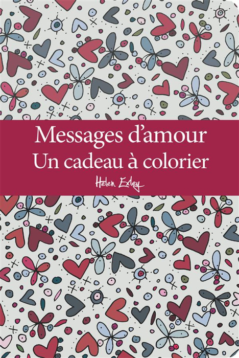Emprunter Messages d'amour. Un cadeau à colorier livre
