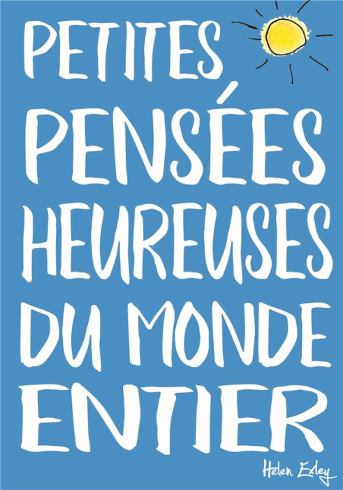 Emprunter Petites pensées heureuses du monde entier livre