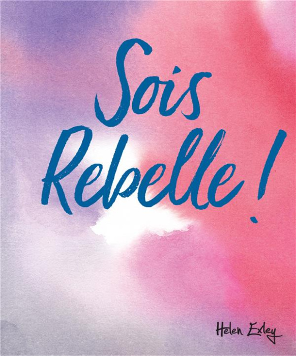 Emprunter Sois rebelle ! livre