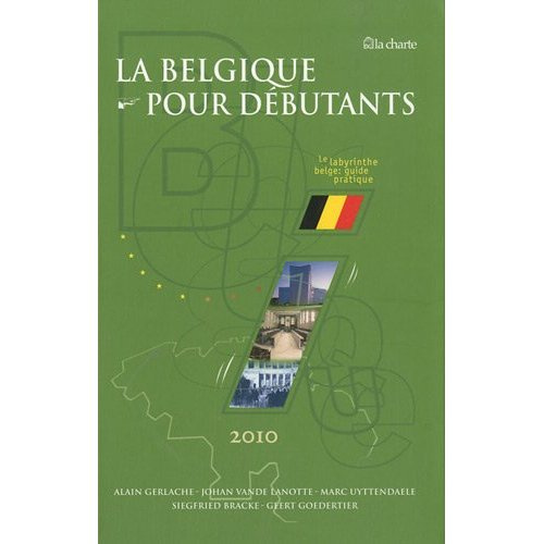 Emprunter La Belgique pour débutants / Le labyrinthe belge : guide pratique livre