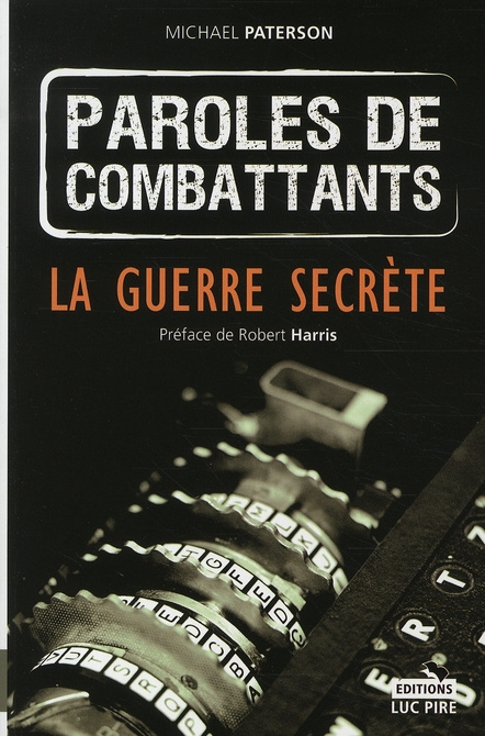 Emprunter Paroles de combattants. La guerre secrète livre