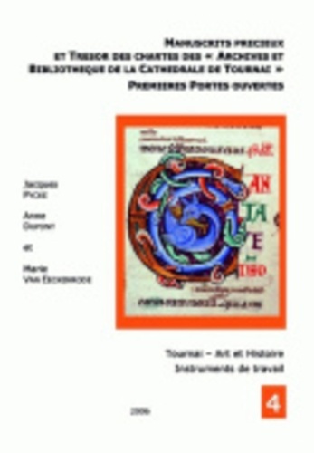 Emprunter MANUSCRITS PRECIEUX ET TRESOR DES CHARTES DES ARCHIVES ET BIBLIOTHEQUE DE LA CATHEDRALE DE TOURNAI livre