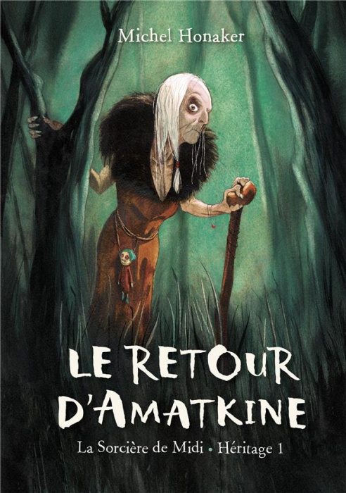 Emprunter La sorcière de Midi : Héritage Tome 1 : Le retour d'Amatkine livre