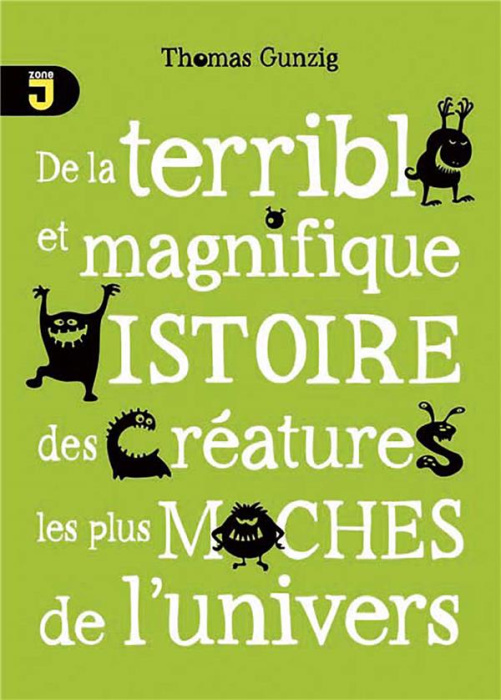 Emprunter De la terrible et magnifique histoire des créatures les plus moches de l'univers livre