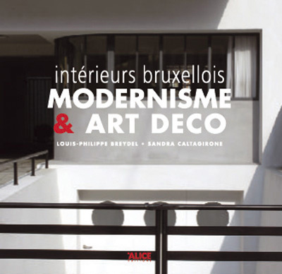 Emprunter Intérieurs bruxellois. Modernisme & Art déco livre